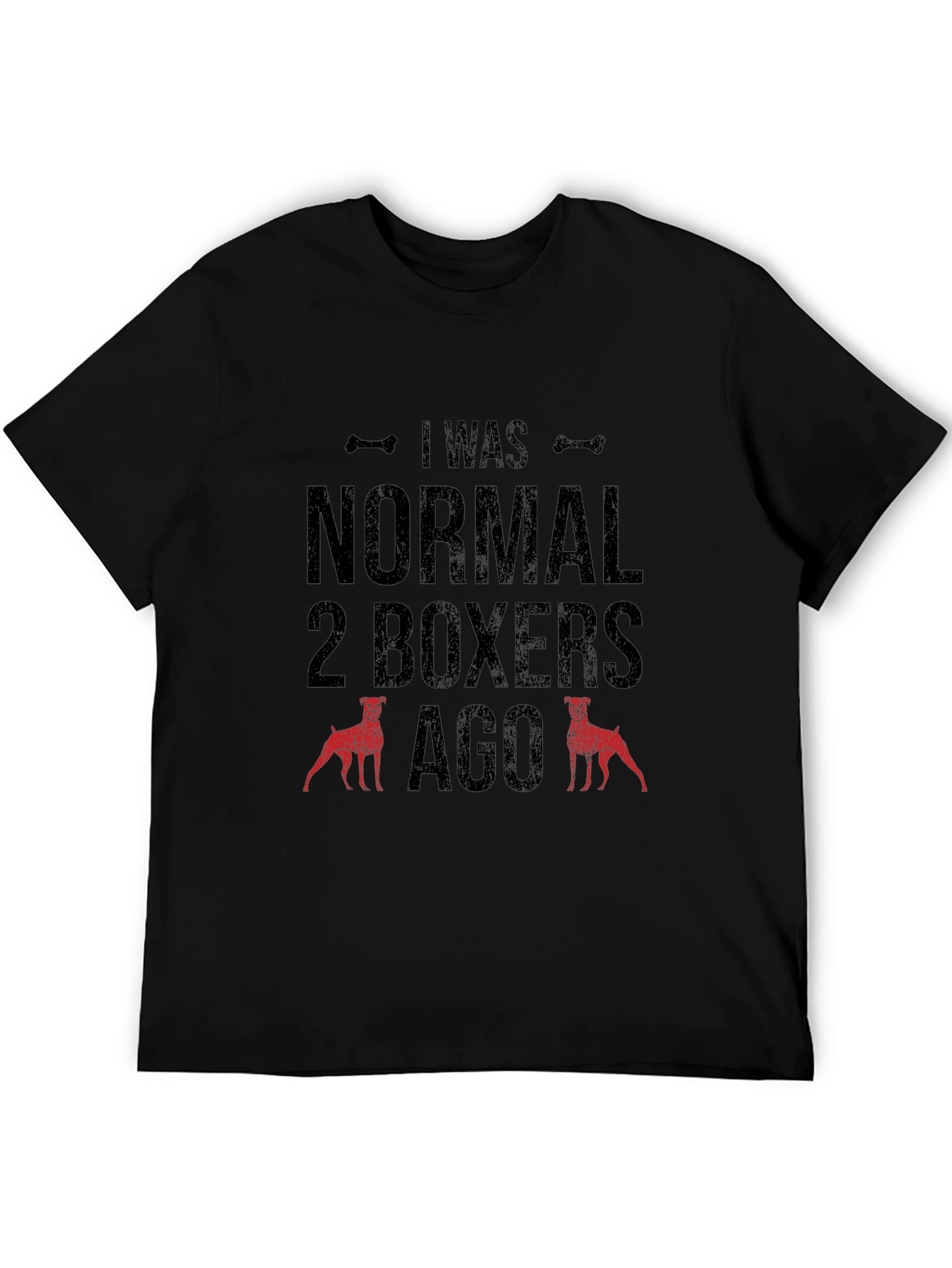 Funny Dog Lover T-Shirt - I Was Normal 2 Boxers Ago