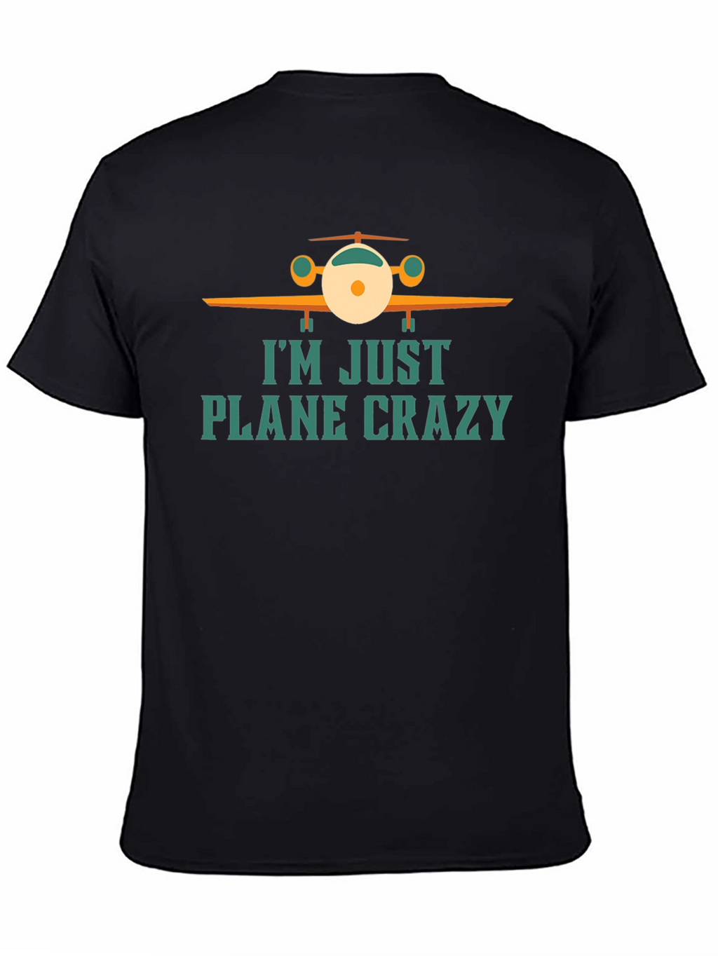 Im Just Plane Crazy T-Shirt - Aviation Tee