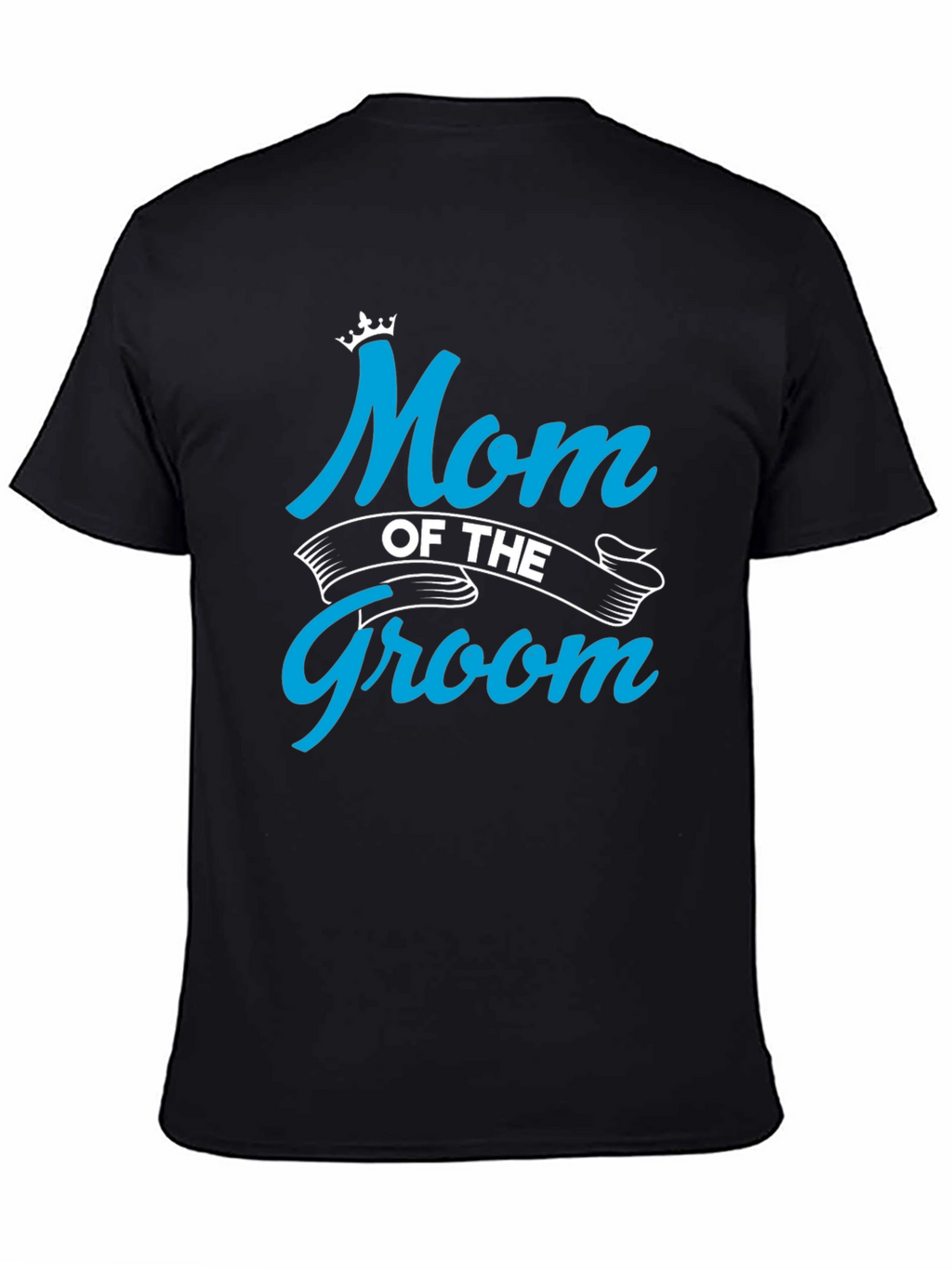 Mom of the Groom Crewneck T-shirt