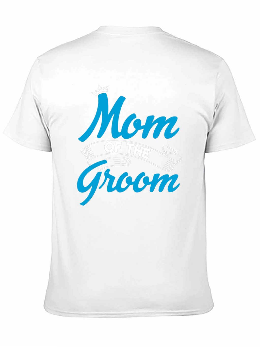 Mom of the Groom Crewneck T-shirt