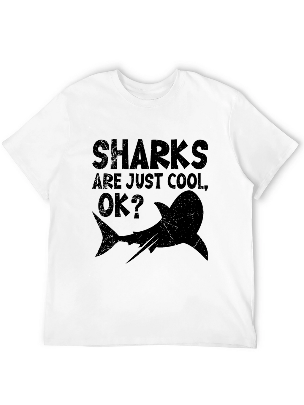 Sharks are Just Cool OK? Graphic T-Shirt