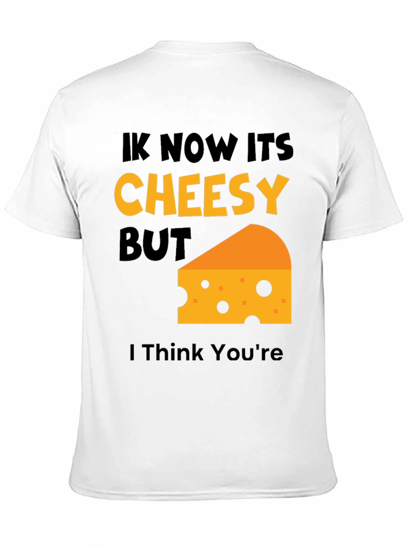 Cheesy Humor T-Shirt - Funny Pun Tee