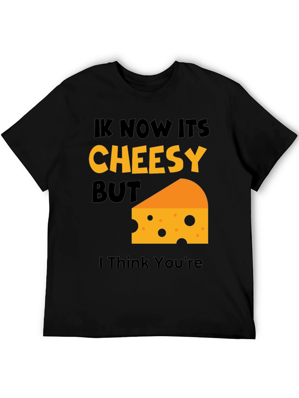Cheesy Humor T-Shirt - Funny Pun Tee