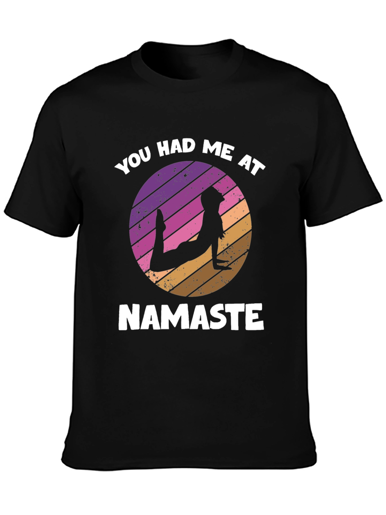 You Had Me At Namaste T-Shirt
