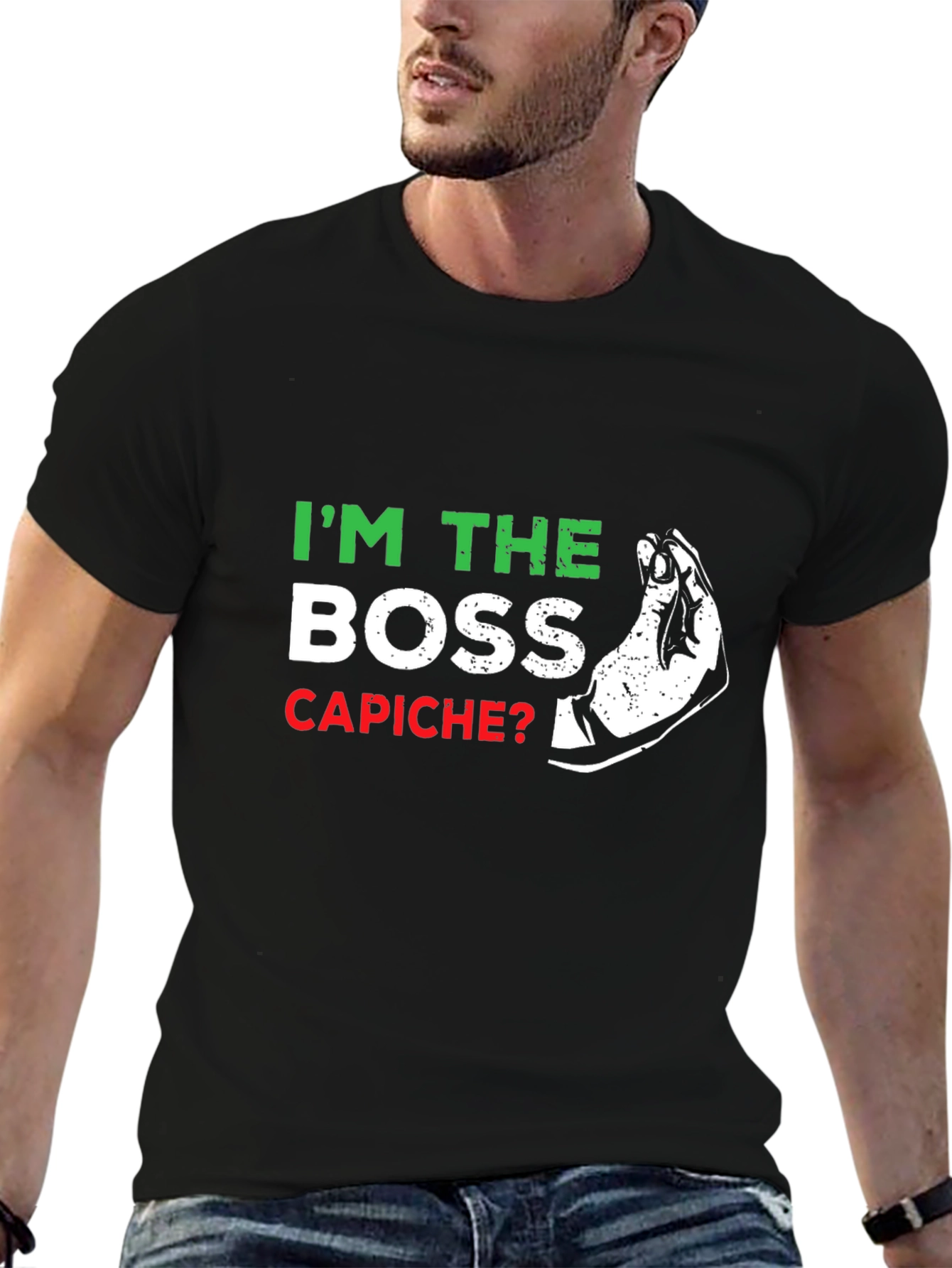 Im The Boss Capiche? Graphic T-Shirt