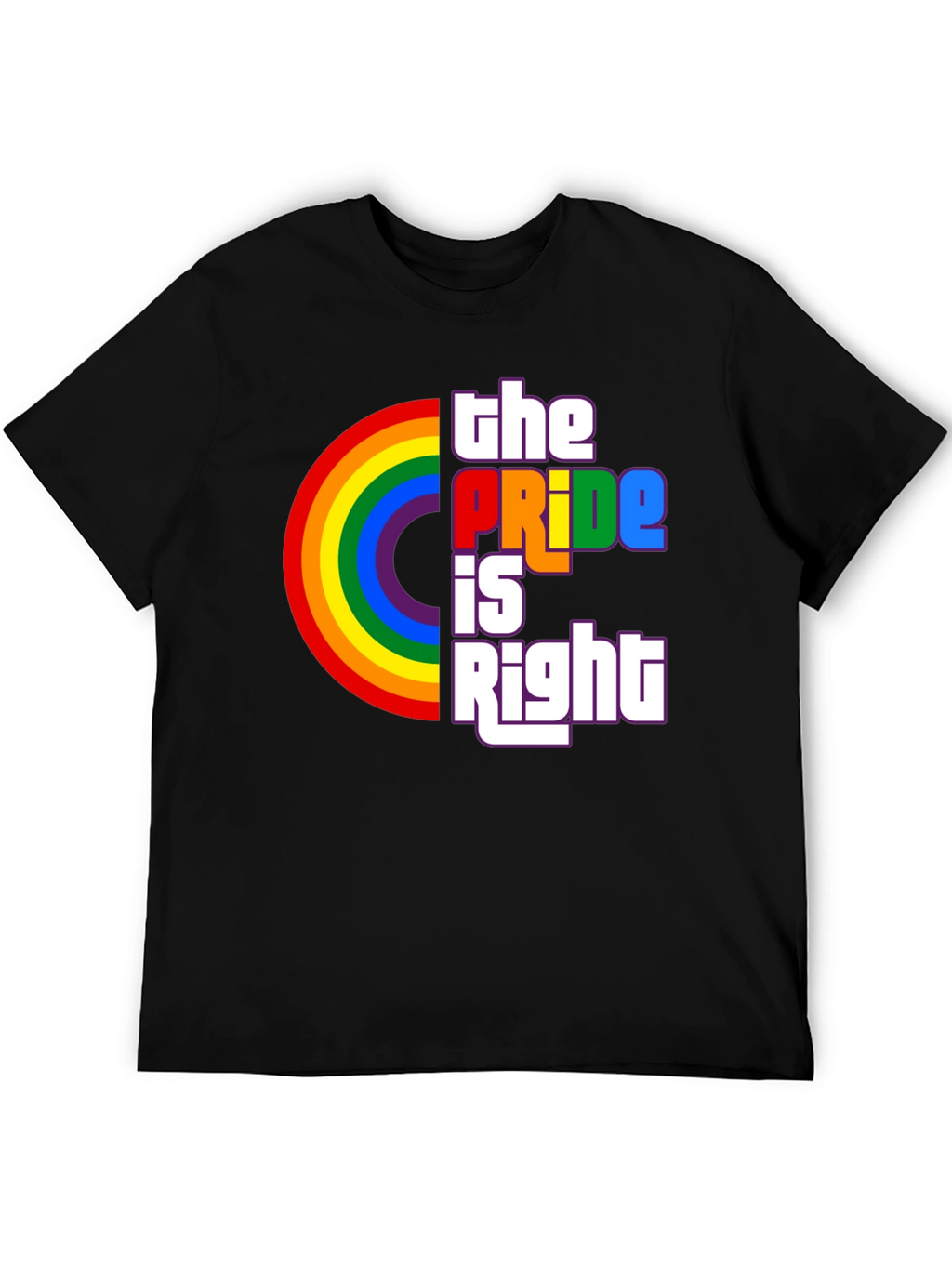 The Pride Is Right Rainbow Graphic T-Shirt