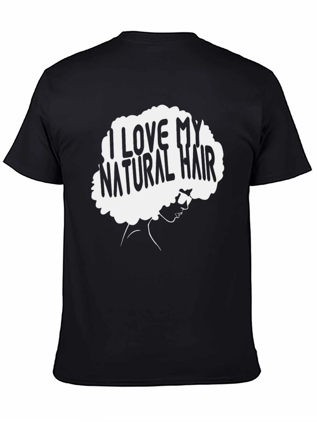 I Love My Natural Hair Black T-Shirt