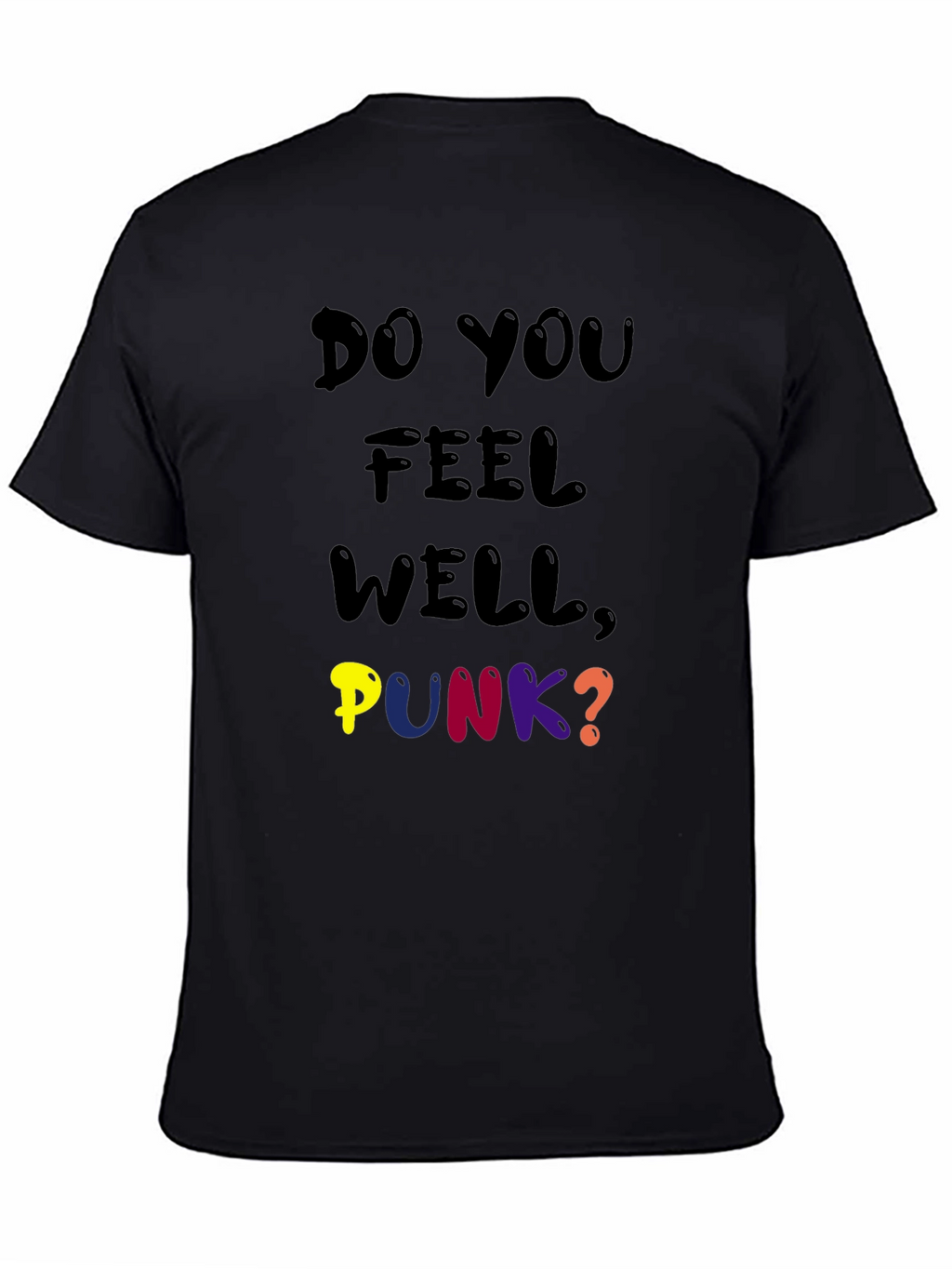 Do You Feel Well Punk? Graphic Tee