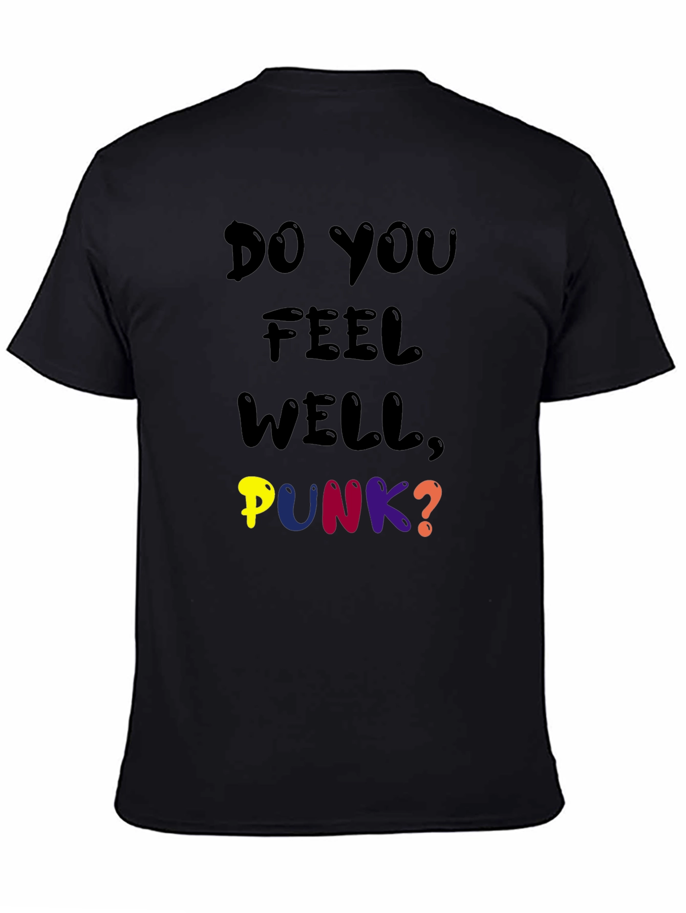 Do You Feel Well Punk? Graphic Tee