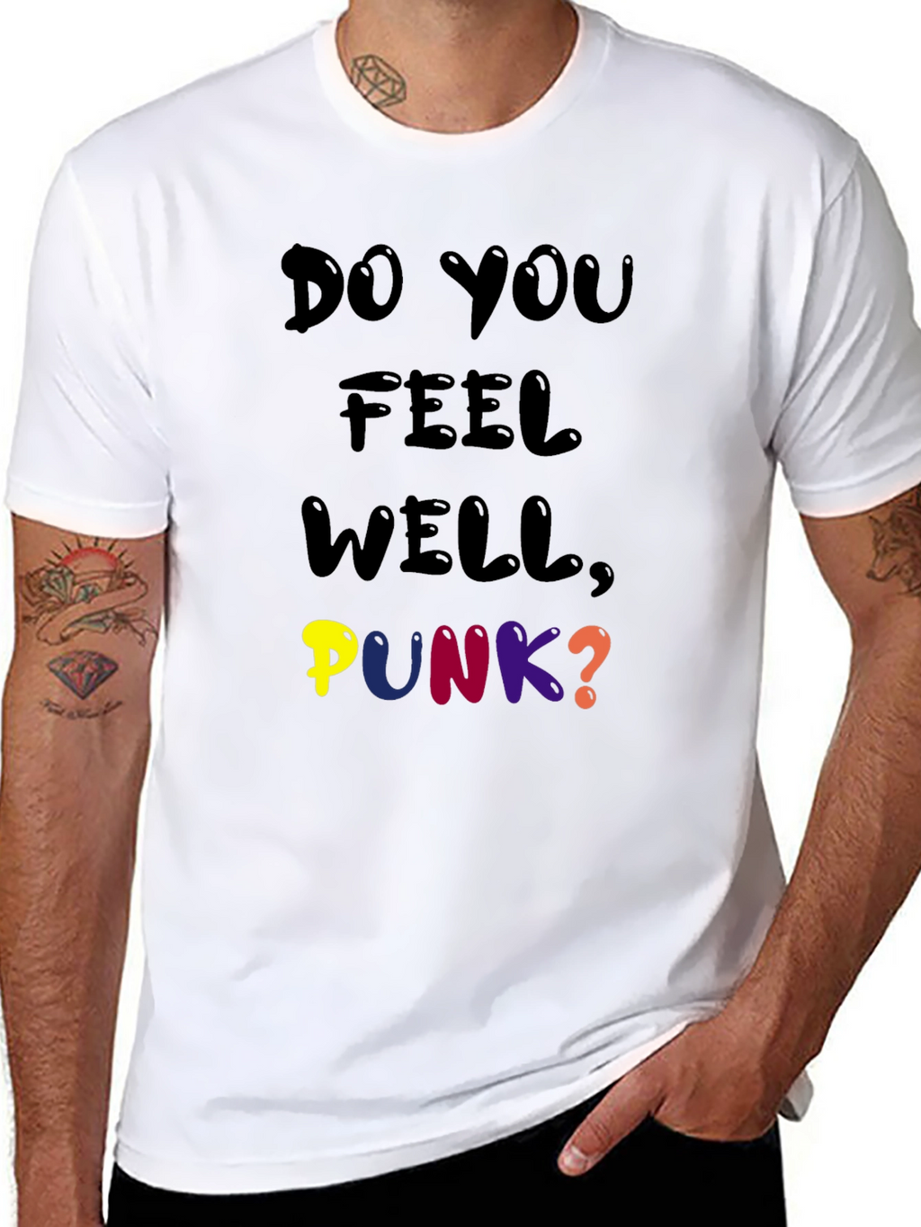 Do You Feel Well Punk? Graphic Tee