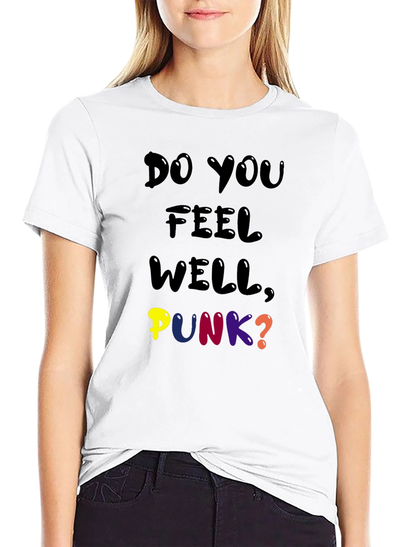 Do You Feel Well Punk? Graphic Tee