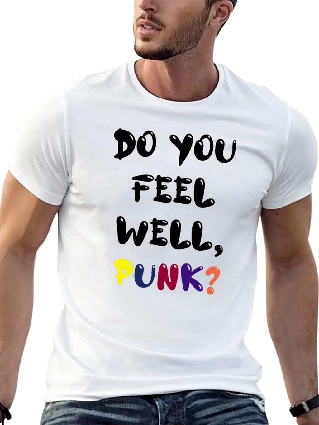 Do You Feel Well Punk? Graphic Tee