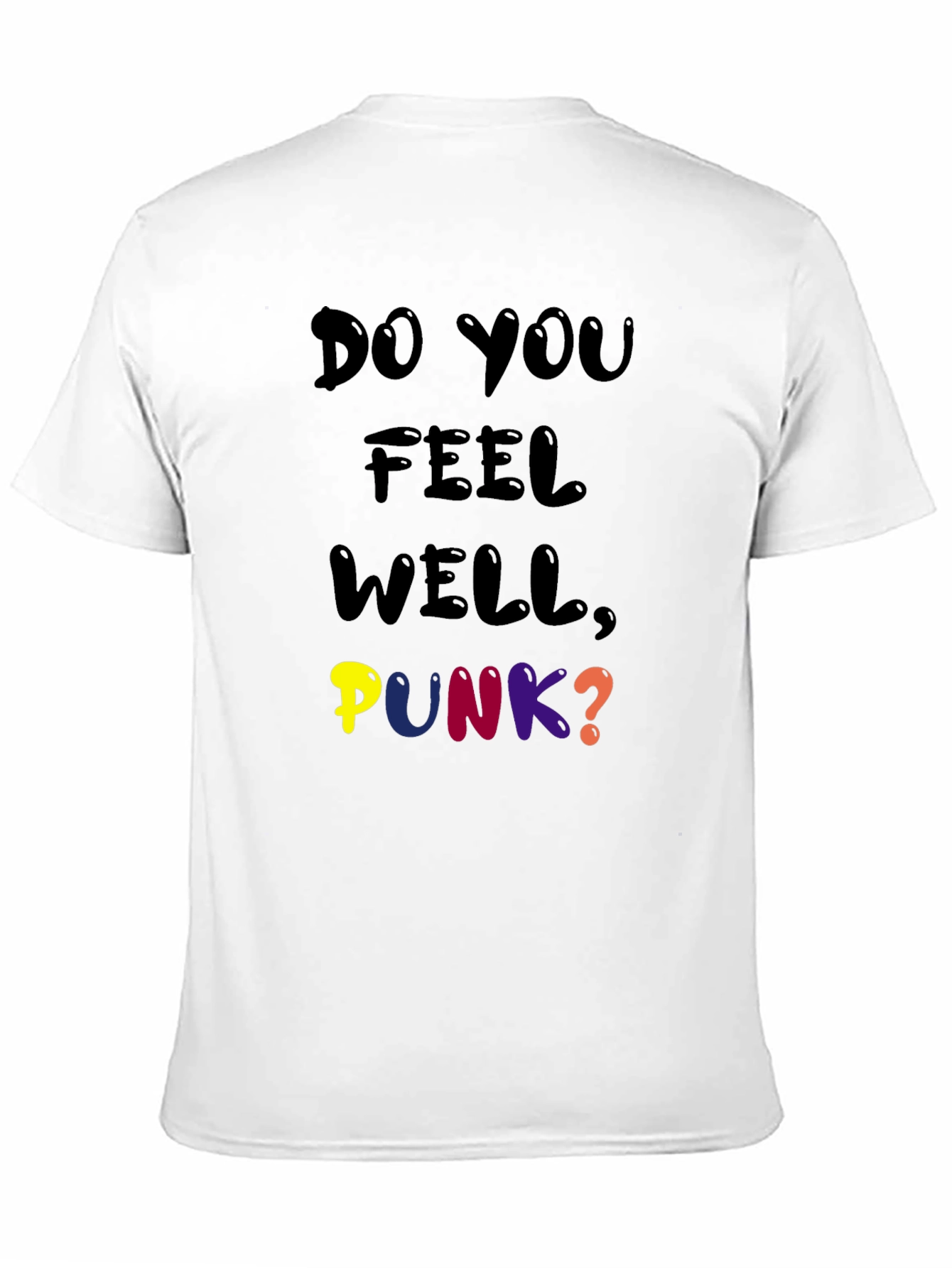 Do You Feel Well Punk? Graphic Tee