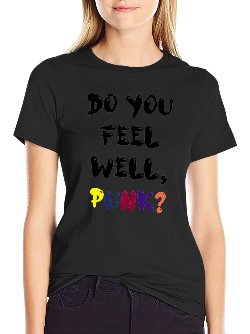 Do You Feel Well Punk? Graphic Tee