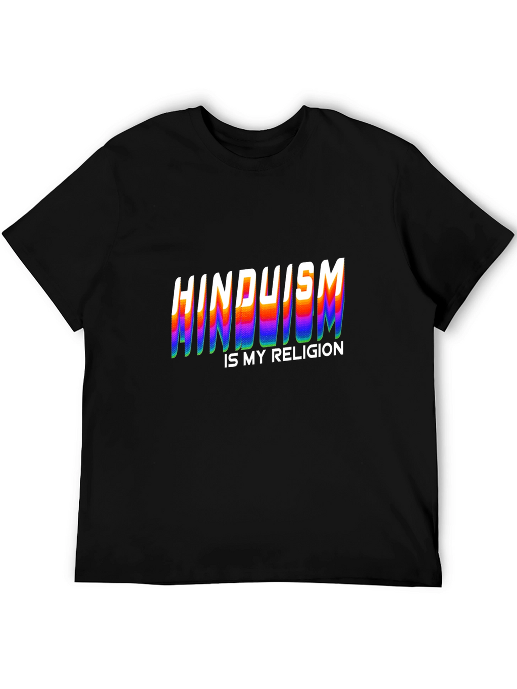 Hinduism Is My Religion Graphic T-Shirt