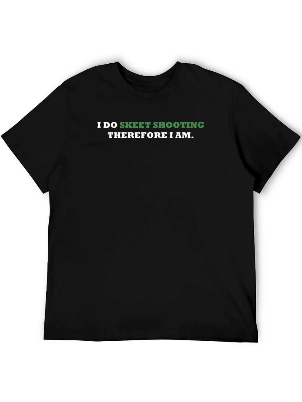 Skeet Shooting T-Shirt - Humorous Shooter Tee