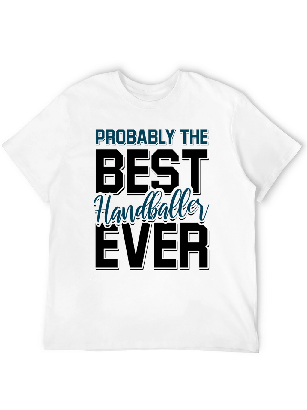 Best Handballeer Ever T-Shirt Sport Tee