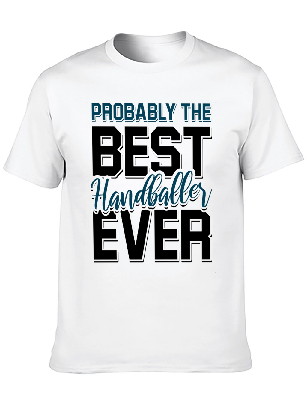 Best Handballeer Ever T-Shirt Sport Tee