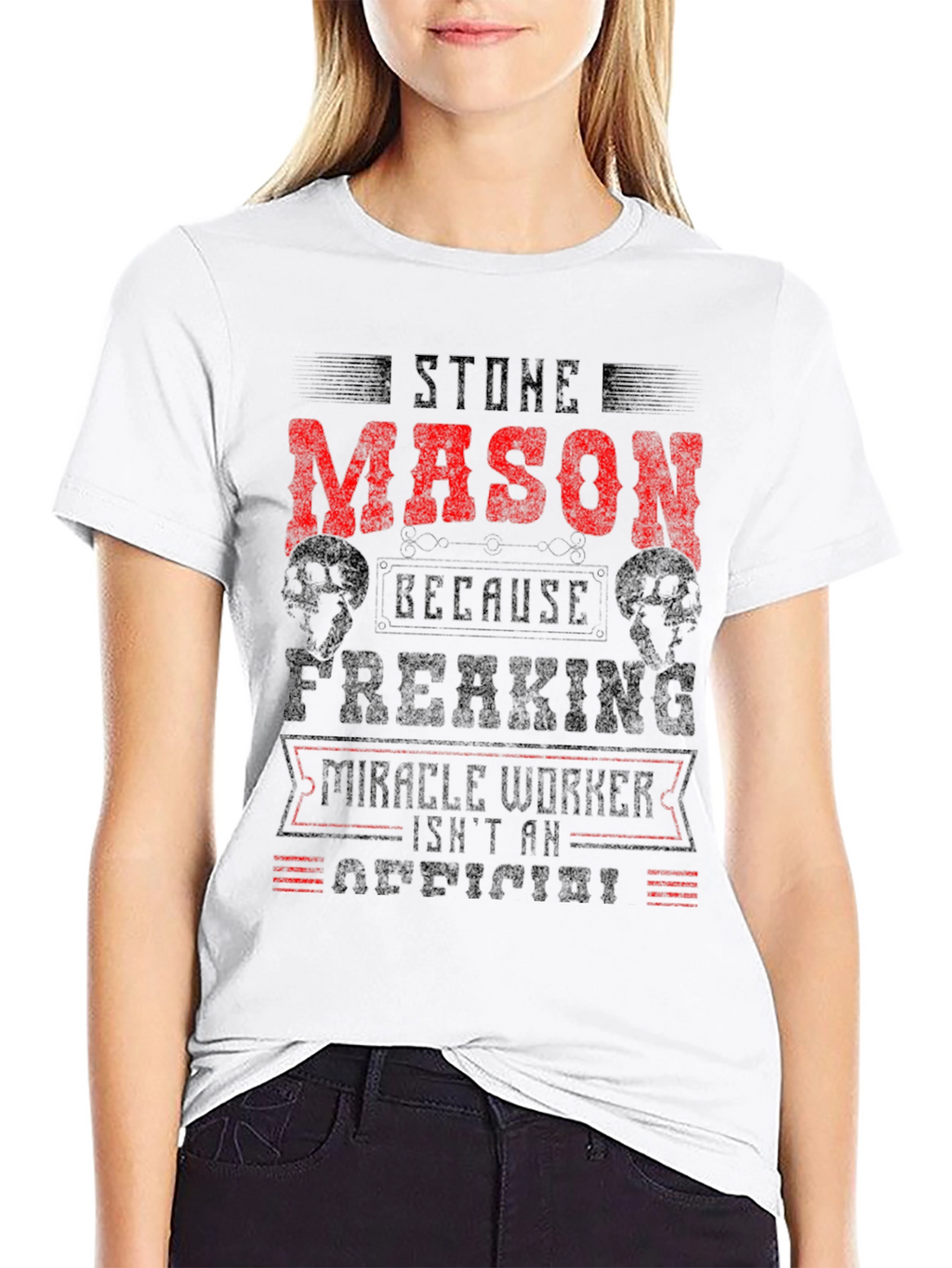 Stone Mason T-Shirt - Miracle Worker Funny Tee