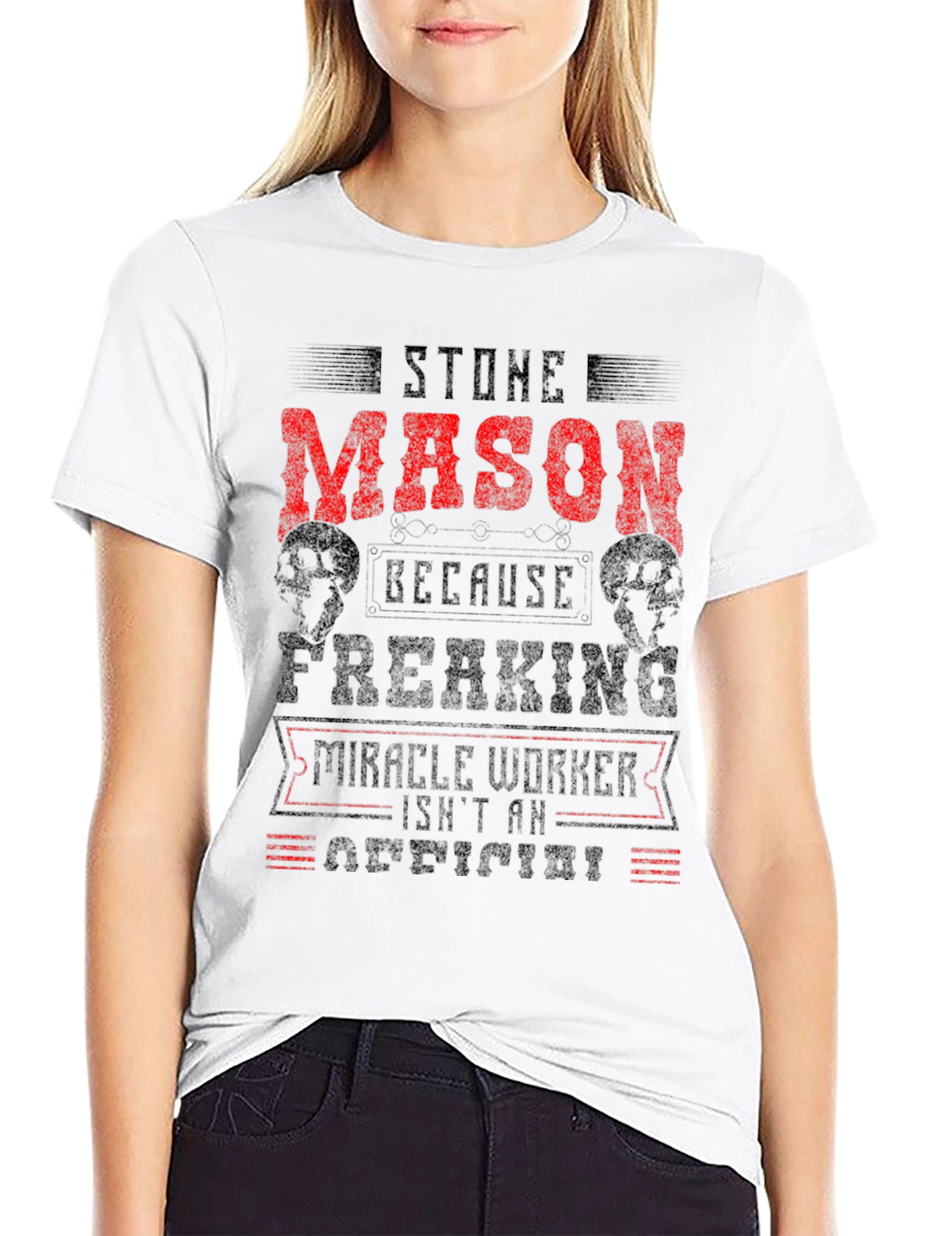 Stone Mason T-Shirt - Miracle Worker Funny Tee