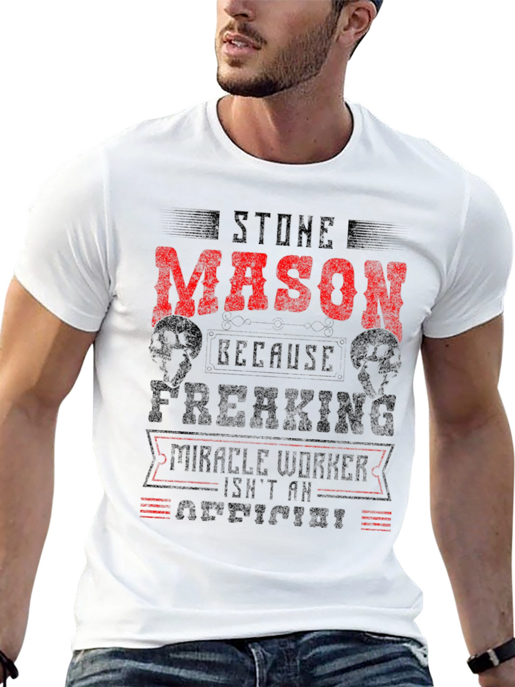 Stone Mason T-Shirt - Miracle Worker Funny Tee
