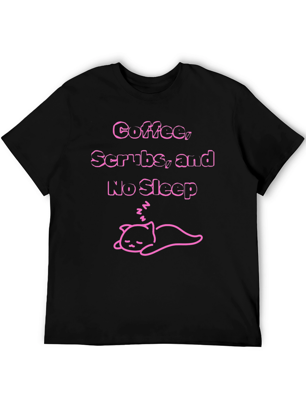 Coffee Scrubs & No Sleep T-Shirt