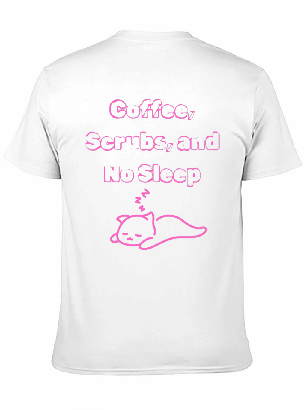 Coffee Scrubs & No Sleep T-Shirt