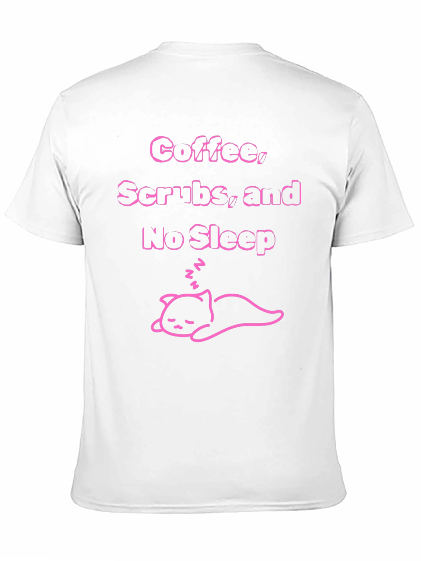Coffee Scrubs & No Sleep T-Shirt