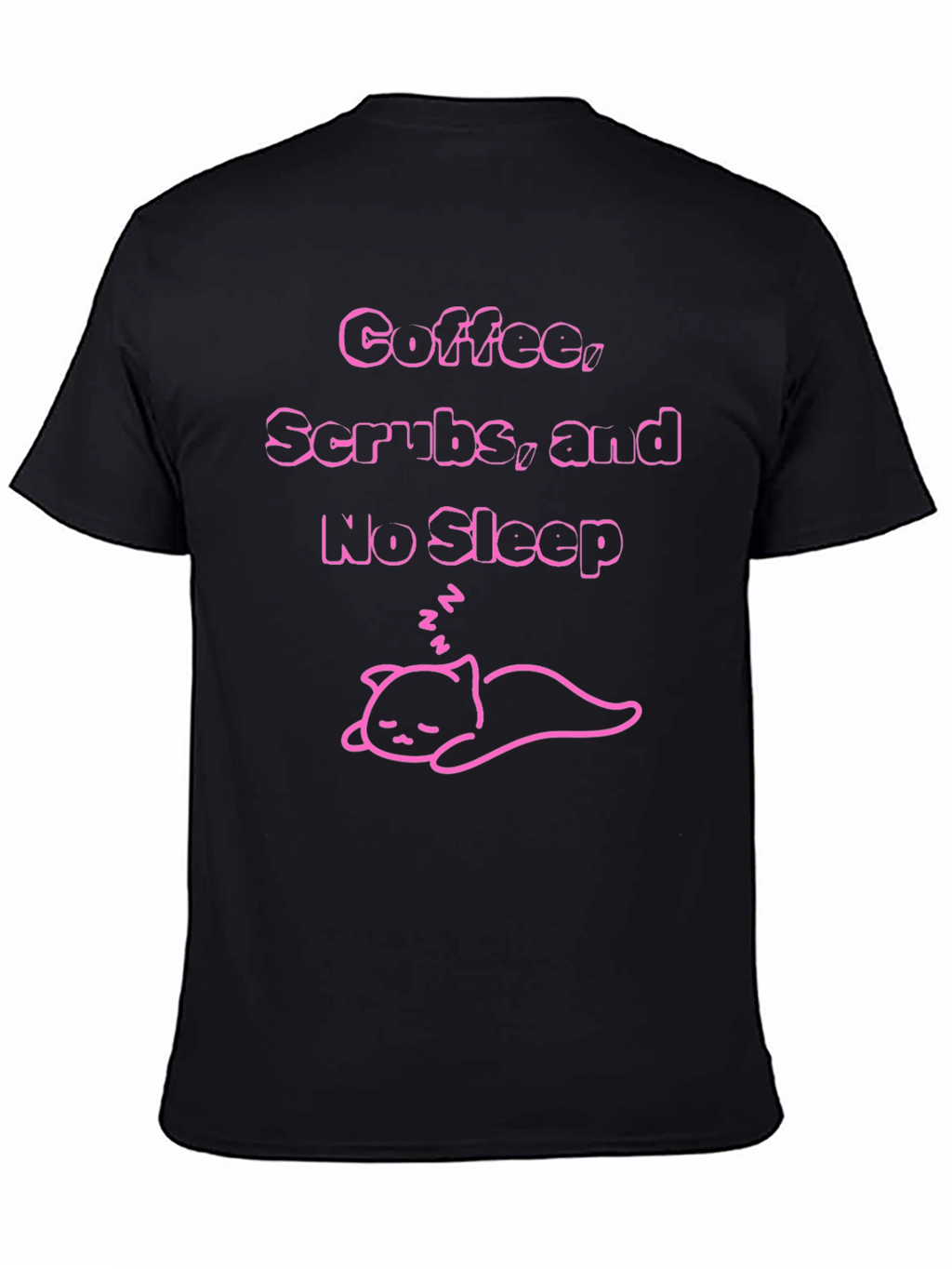 Coffee Scrubs & No Sleep T-Shirt
