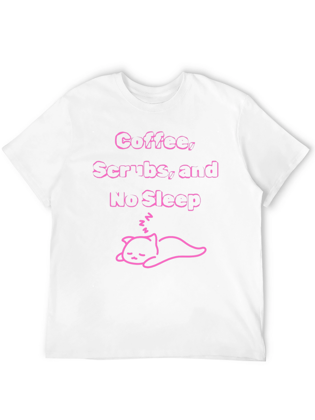 Coffee Scrubs & No Sleep T-Shirt