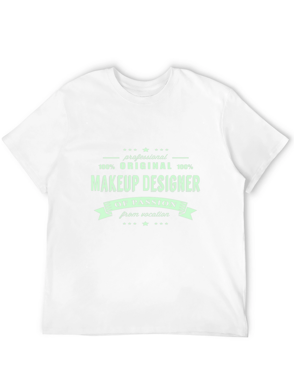 Makeup Designer T-Shirt - Original Passion