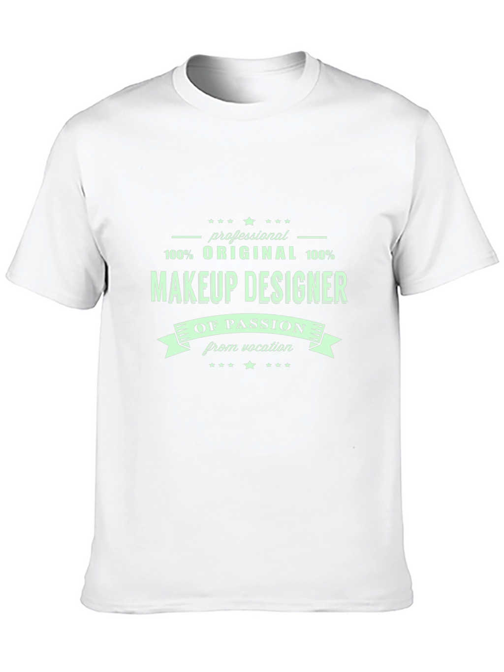 Makeup Designer T-Shirt - Original Passion