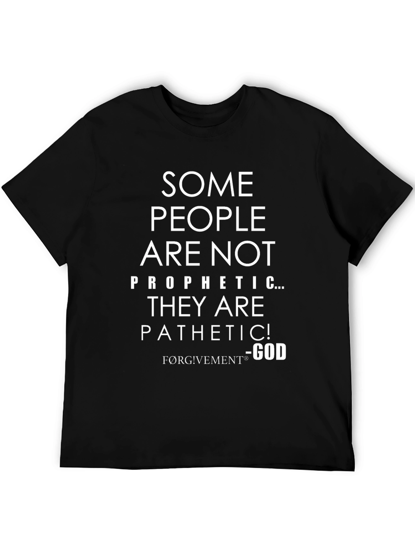 Funny Christian Graphic T-Shirt - Prophetic/Pathetic