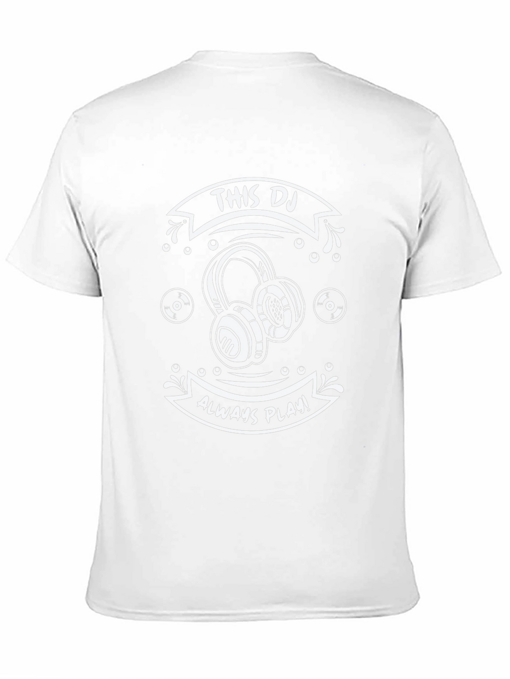 This DJ Always Plays T-Shirt