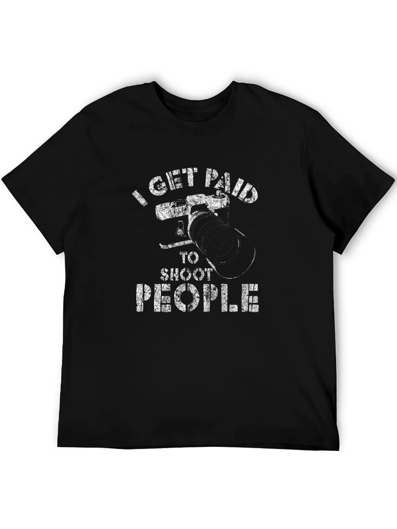 I Get Paid to Shoot People T-Shirt - Photographer Tee