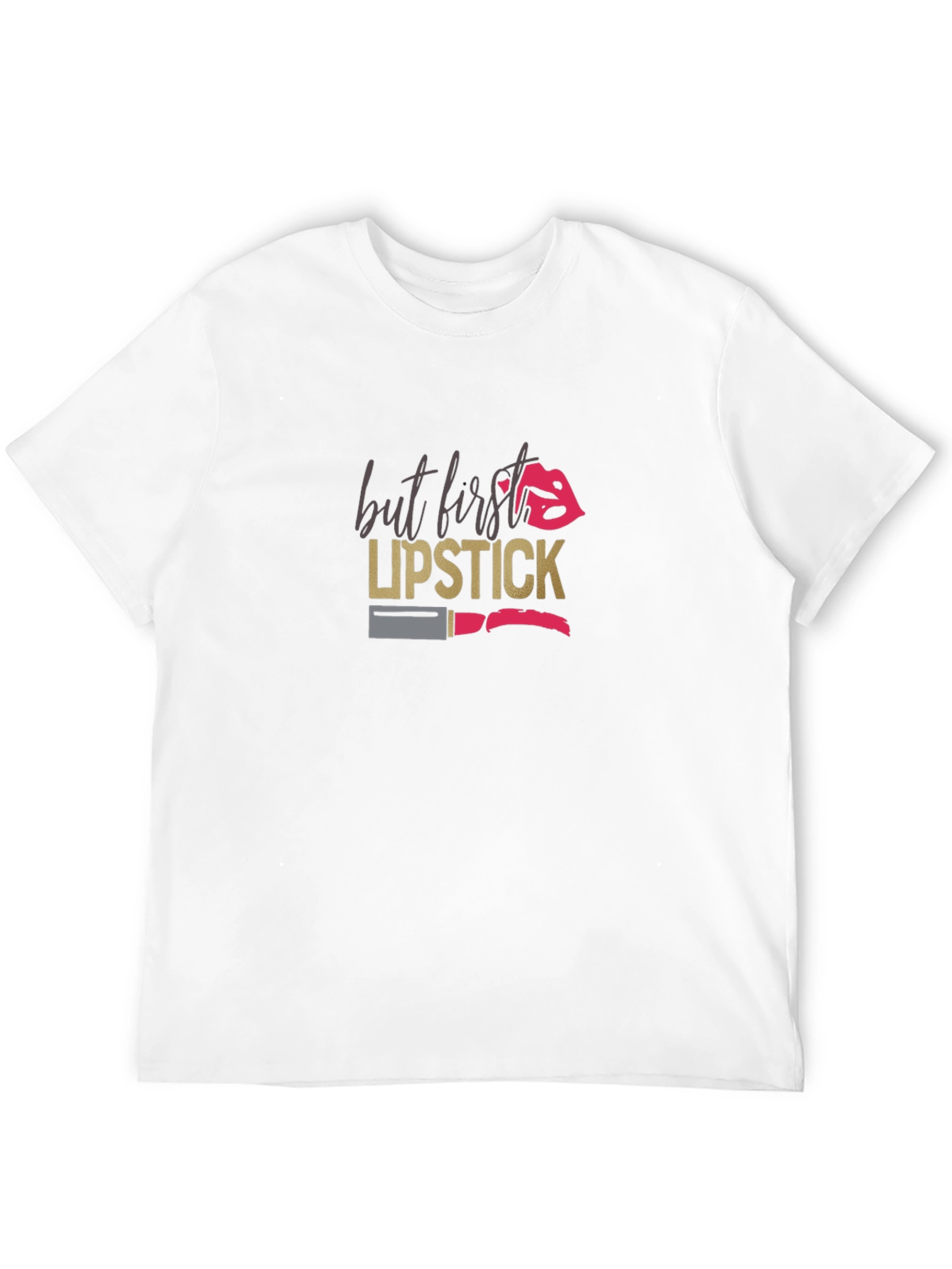 But First Lipstick Graphic T-Shirt