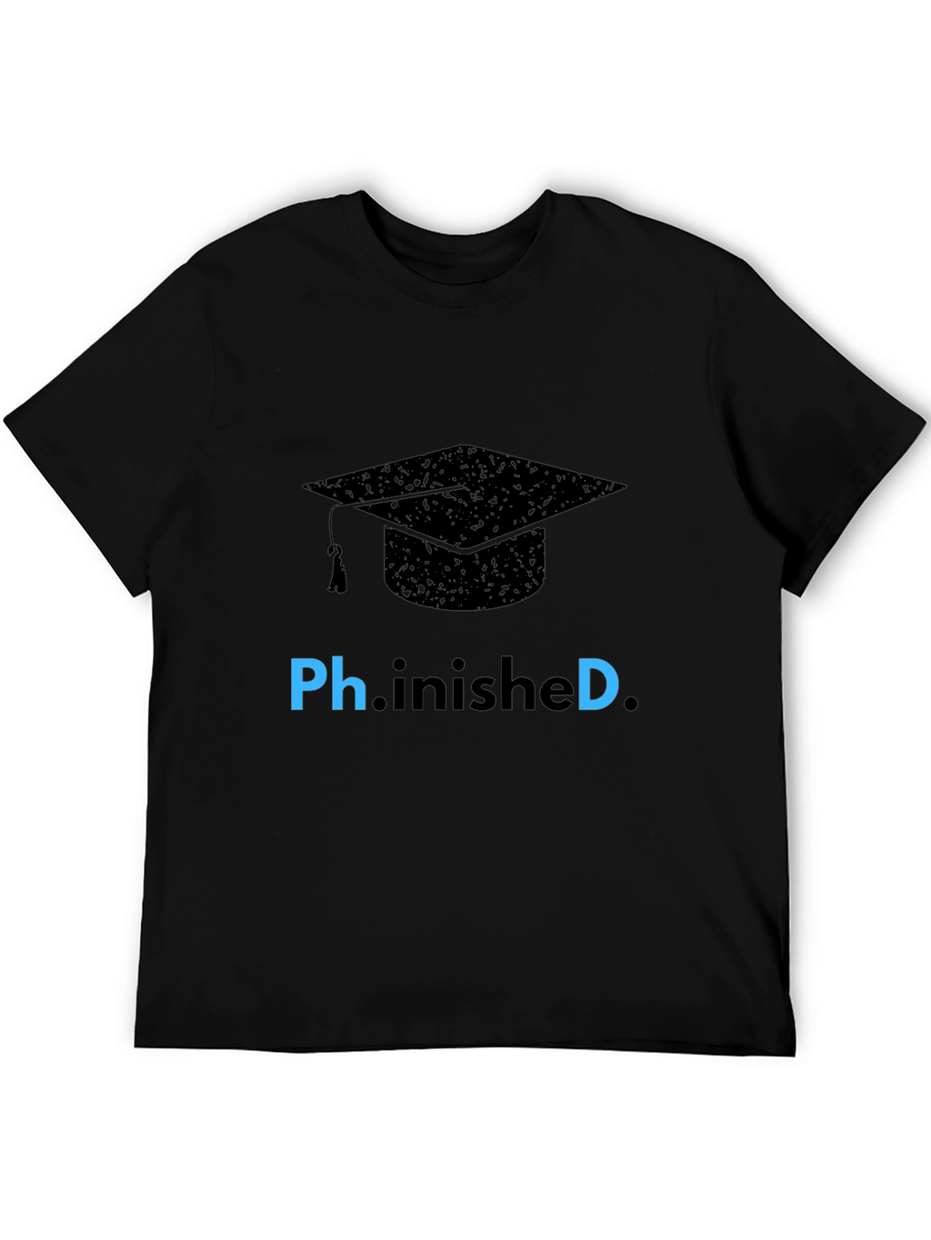 Ph.inished Graduation T-Shirt - Celebrate Success