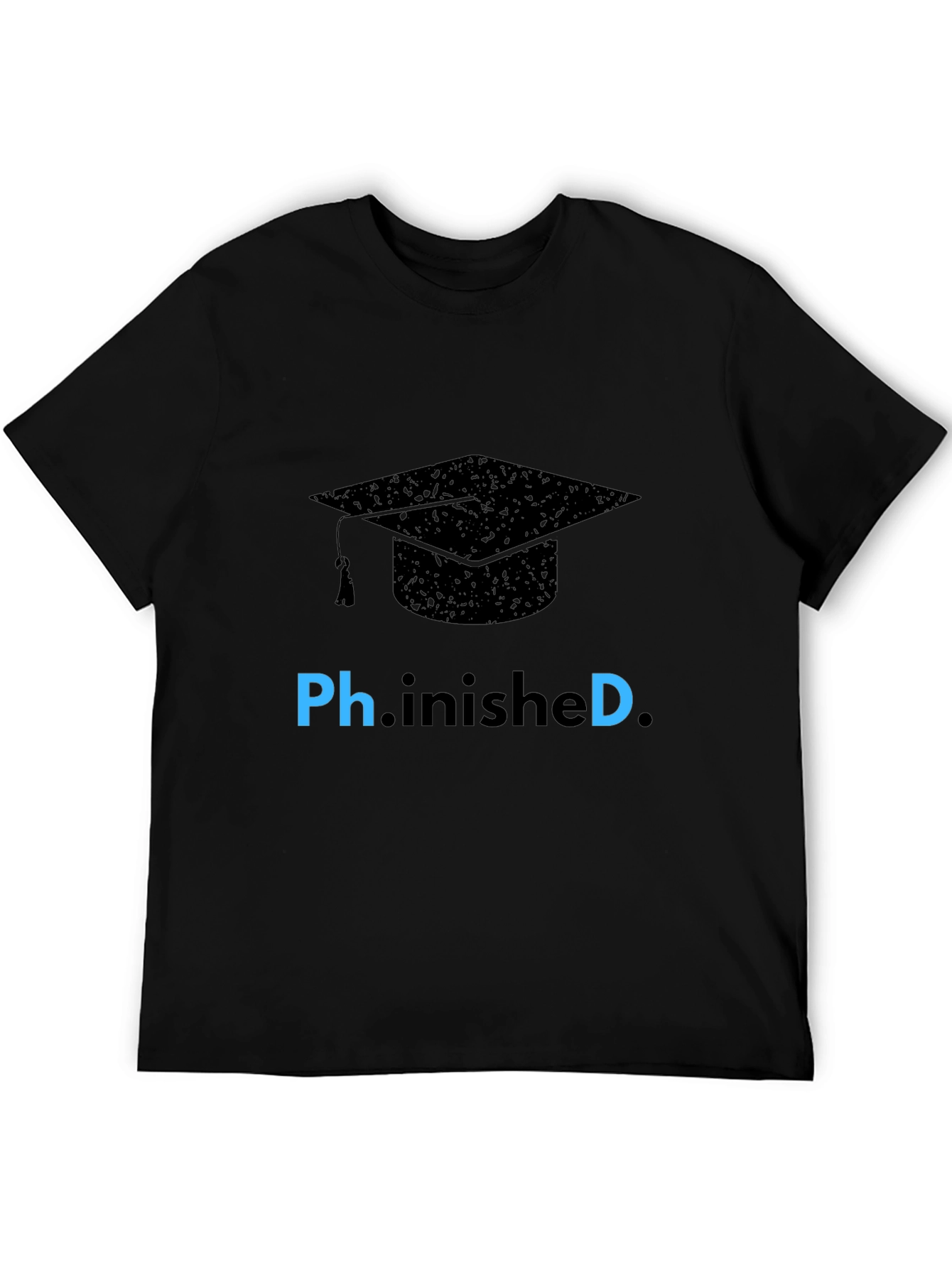 Ph.inished Graduation T-Shirt - Celebrate Success