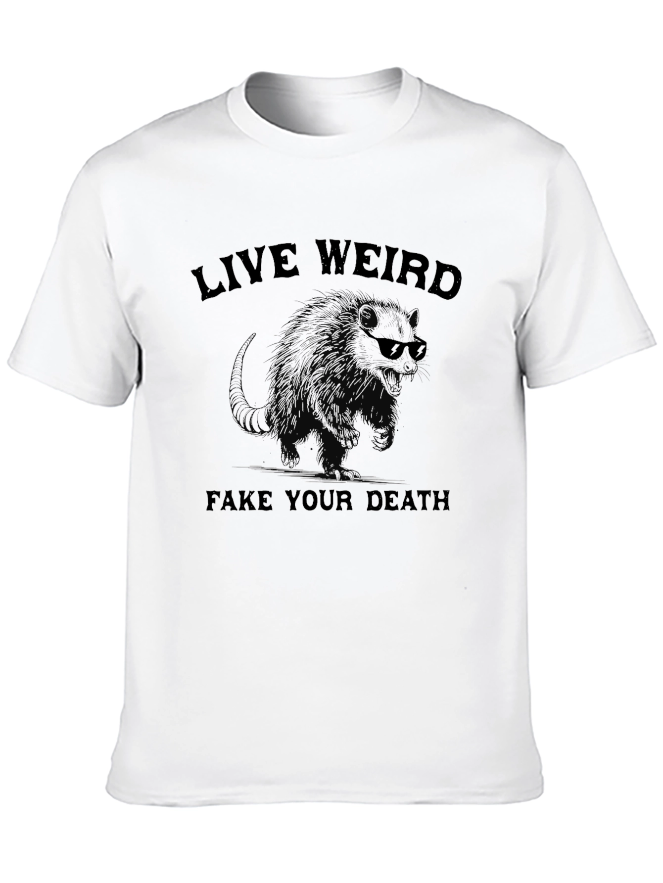 Live Weird Fake Your Death Graphic Tee