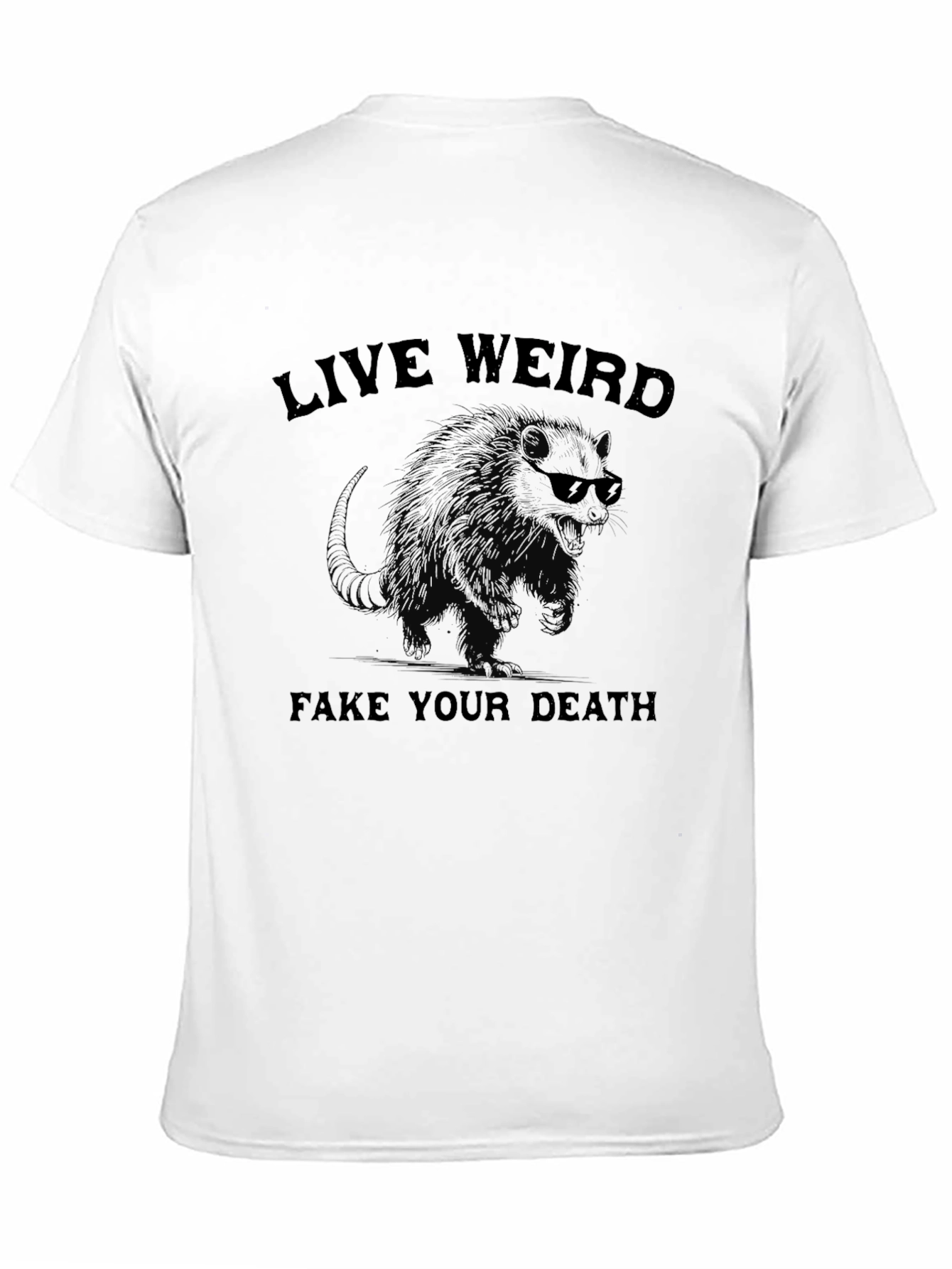 Live Weird Fake Your Death Graphic Tee