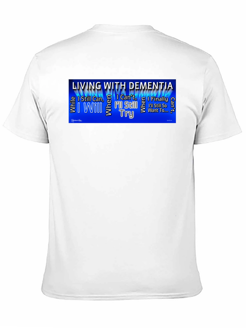 Dementia Awareness T-Shirt - Ill Still Try