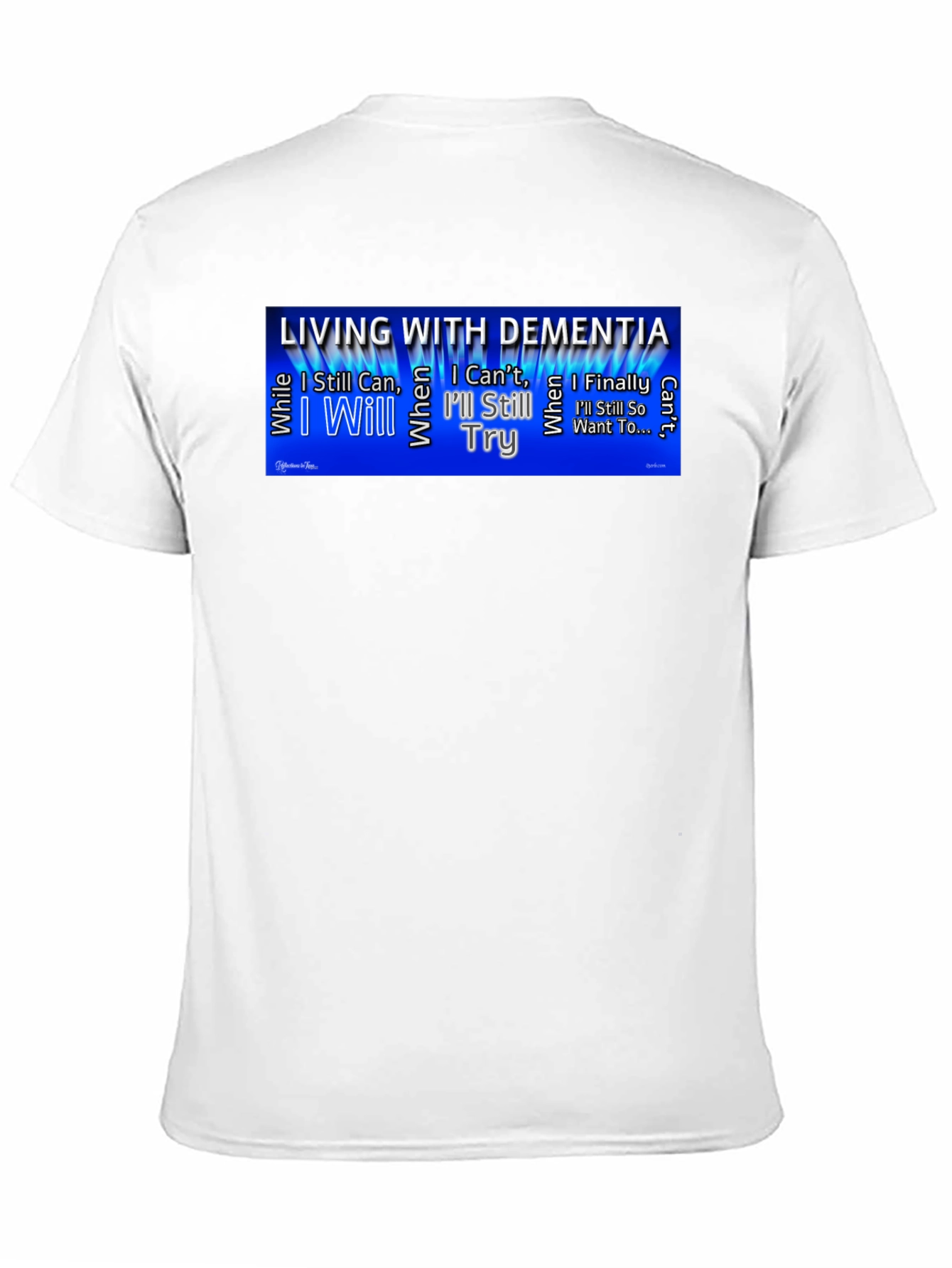 Dementia Awareness T-Shirt - Ill Still Try