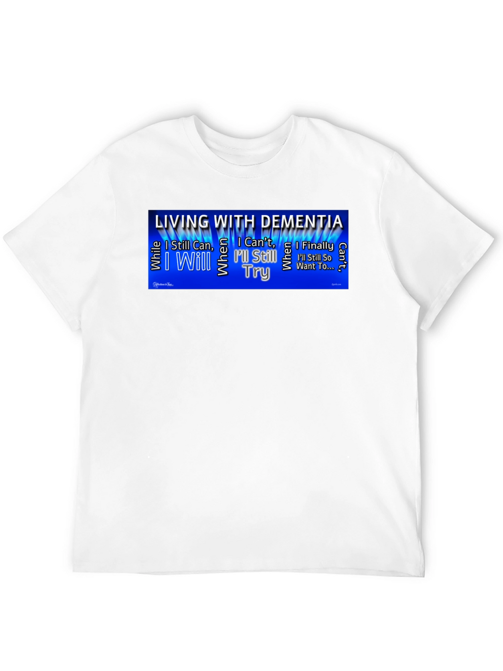 Dementia Awareness T-Shirt - Ill Still Try