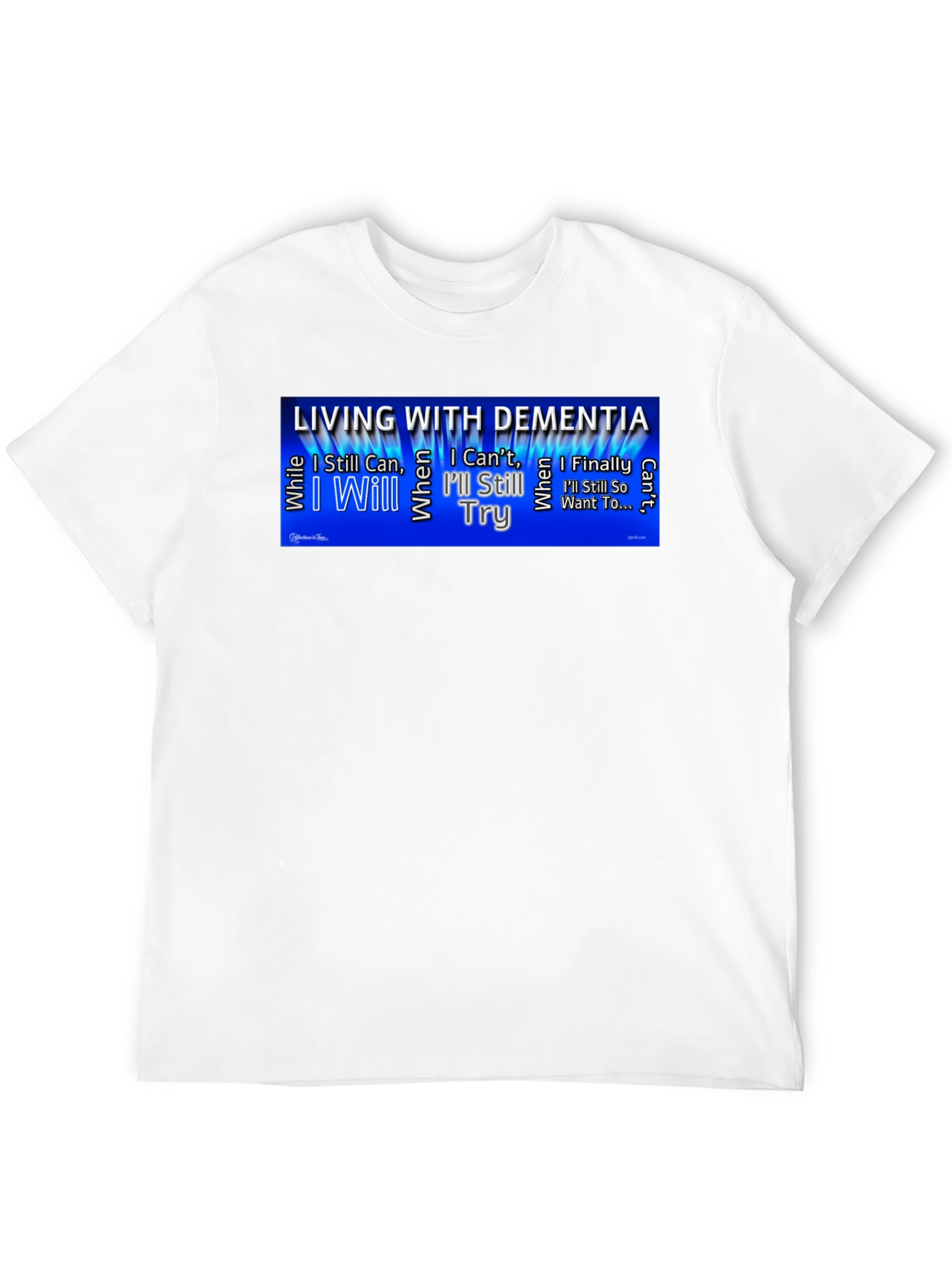 Dementia Awareness T-Shirt - Ill Still Try
