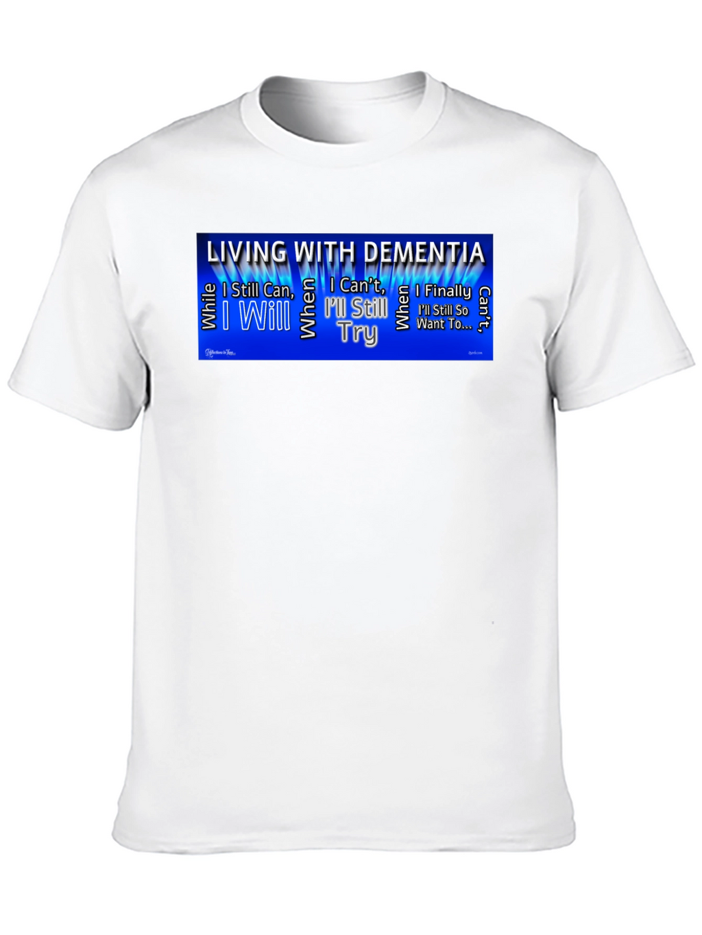 Dementia Awareness T-Shirt - Ill Still Try