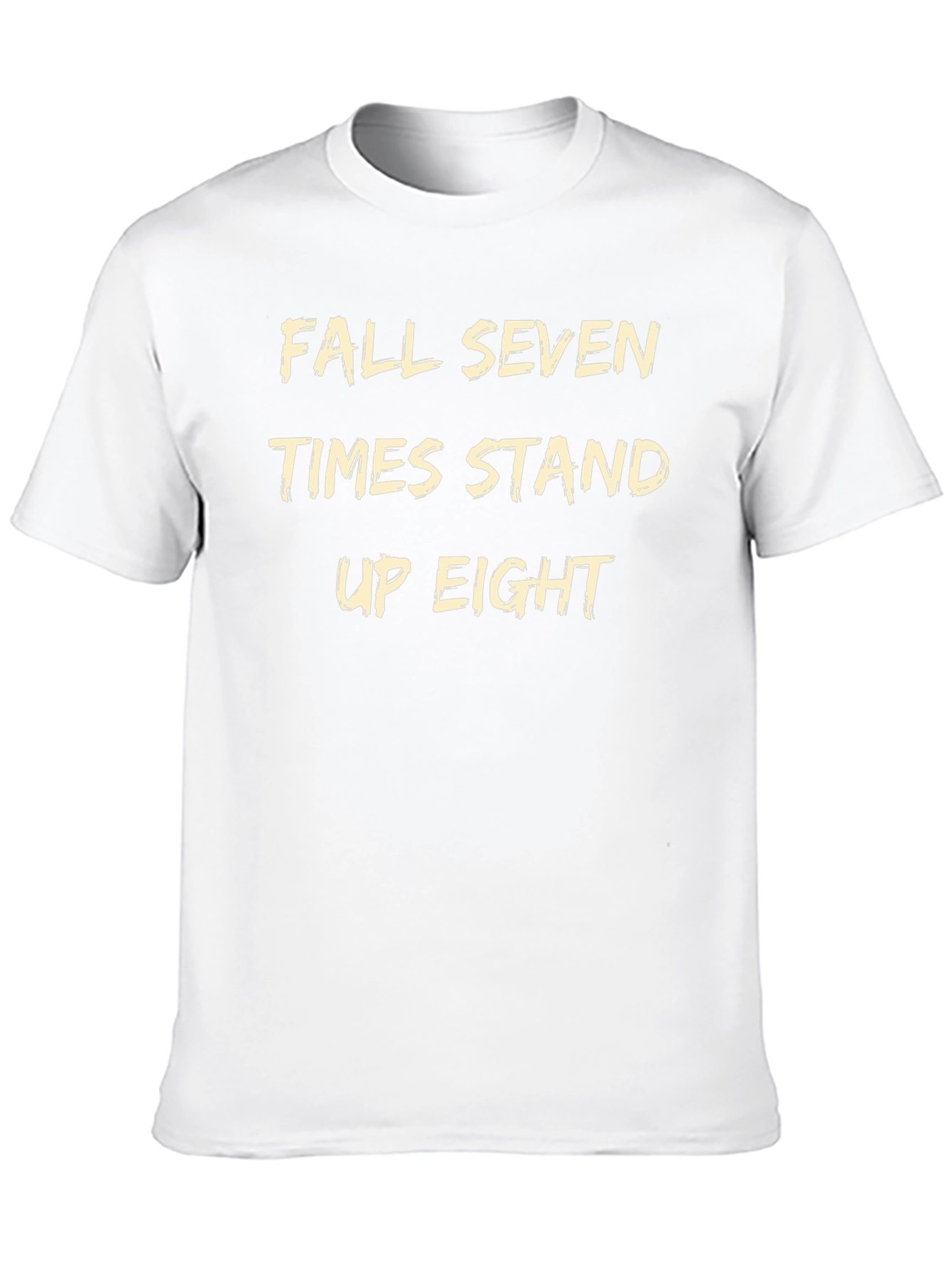 Fall Seven Times Stand Up Eight T-Shirt