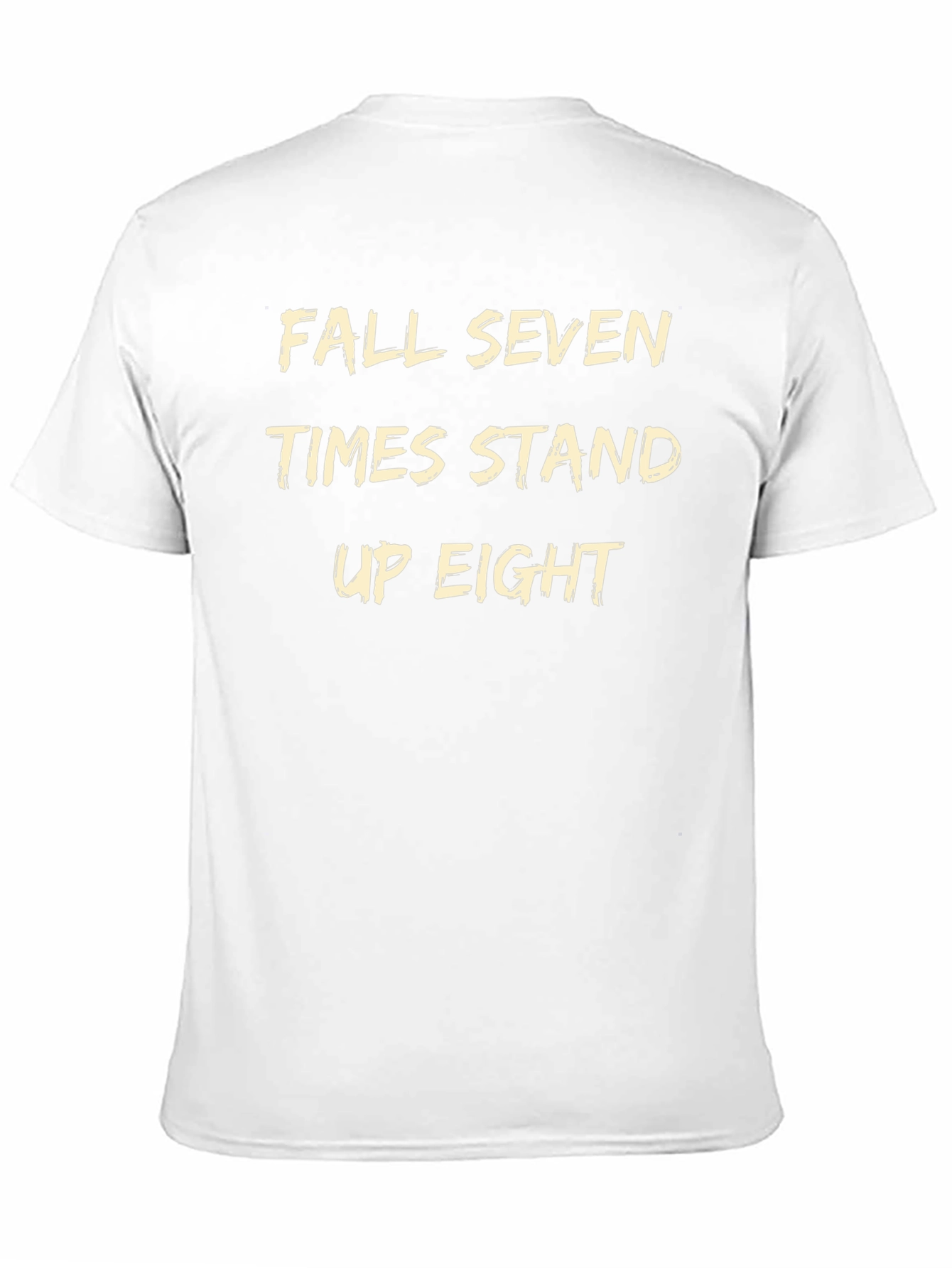 Fall Seven Times Stand Up Eight T-Shirt