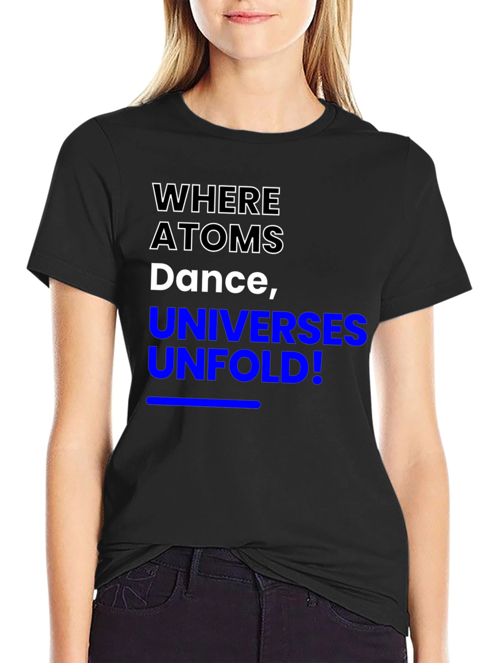 Where Atoms Dance T-Shirt - Science Inspired Tee