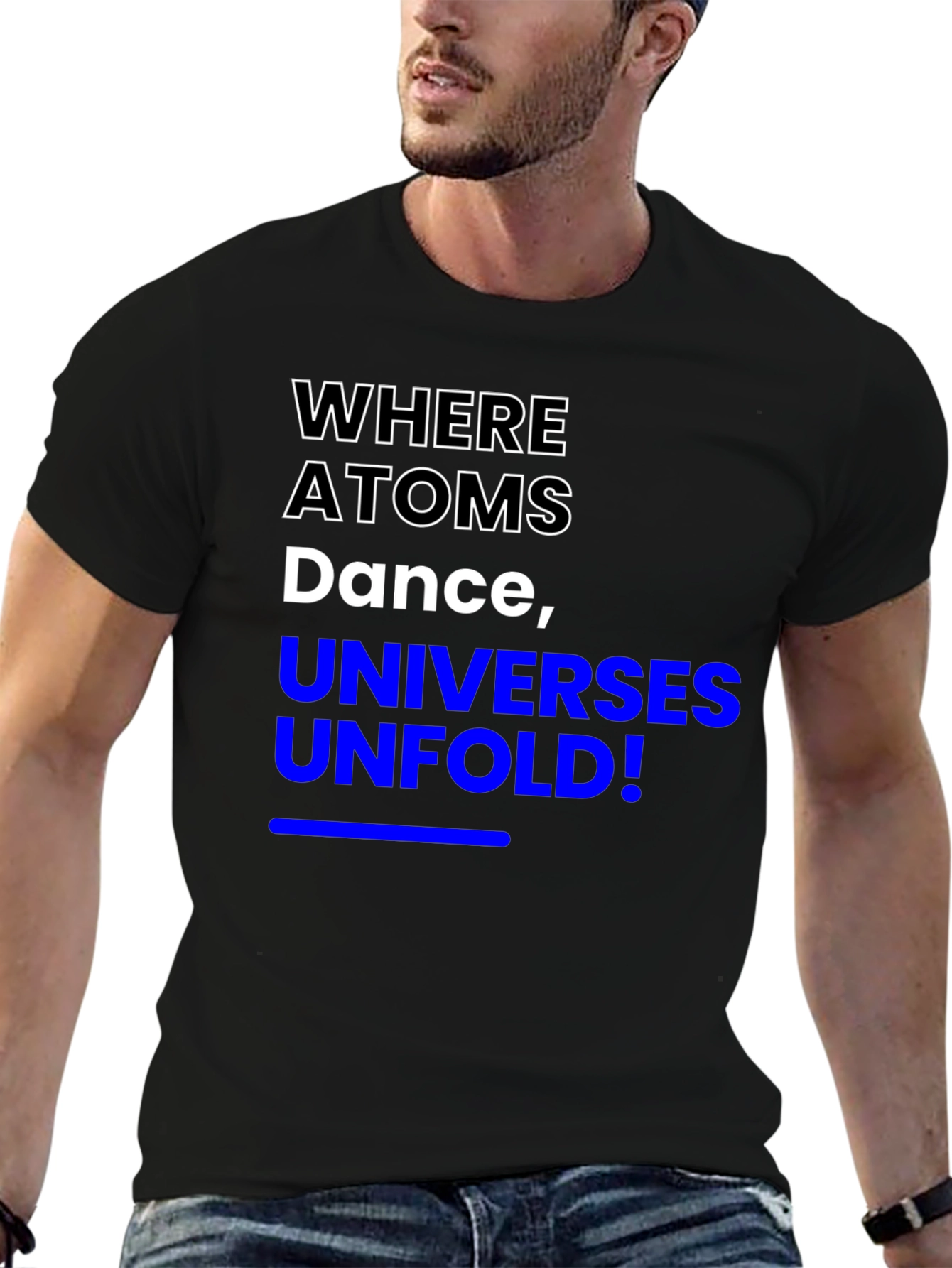 Where Atoms Dance T-Shirt - Science Inspired Tee