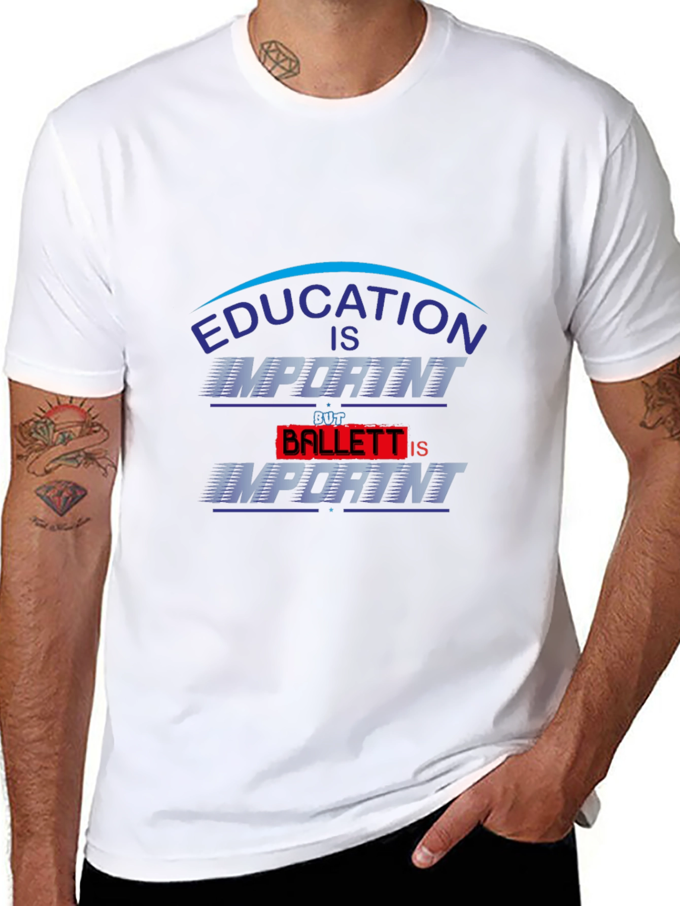 Education Is Important Ballet Is Importanter T-Shirt